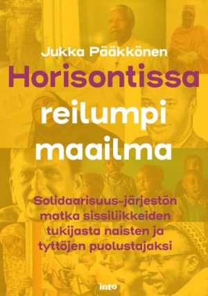 Jukka Pääkkönen Horisontissa reilumpi maailma Into Kustannus kirja