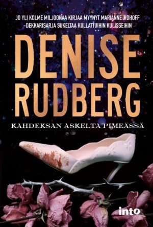 Denise Rudberg Kahdeksan askelta pimeässä Into Kustannus kirja