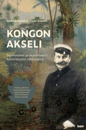 Jouko Aaltonen Seppo Sivonen Kongon Akseli Into Kustannus kirja