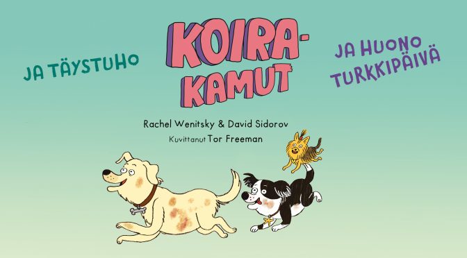 Koirakamut – hulvaton uusi kirjasarja kaikille koirafaneille