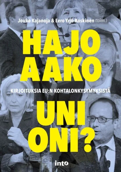 Hajoaako unioni?