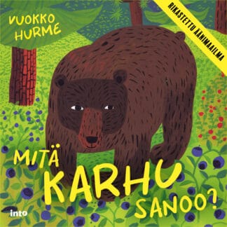 Mitä karhu sanoo?