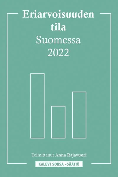 Eriarvoisuuden tila Suomessa 2022