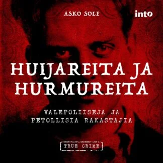 Huijareita ja hurmureita