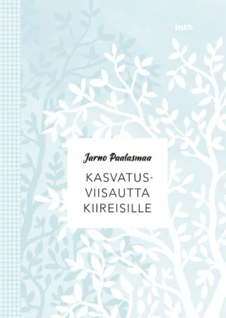 Kasvatusviisautta kiireisille