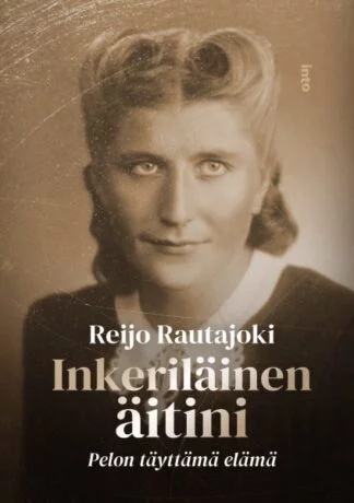 Inkeriläinen äitini