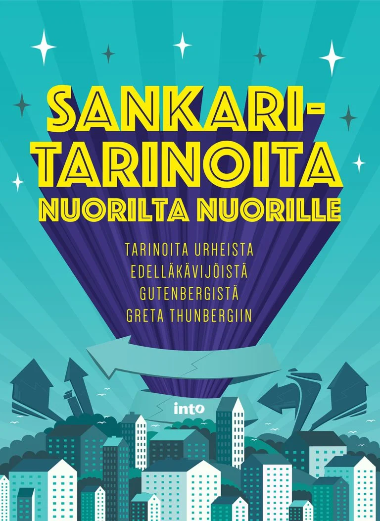 Sankaritarinoita nuorilta nuorille