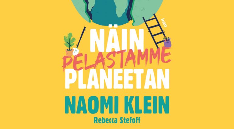 Naomi Kleinin kirja helpottaa nuorten ilmastoahdistusta ja kannustaa toimimaan