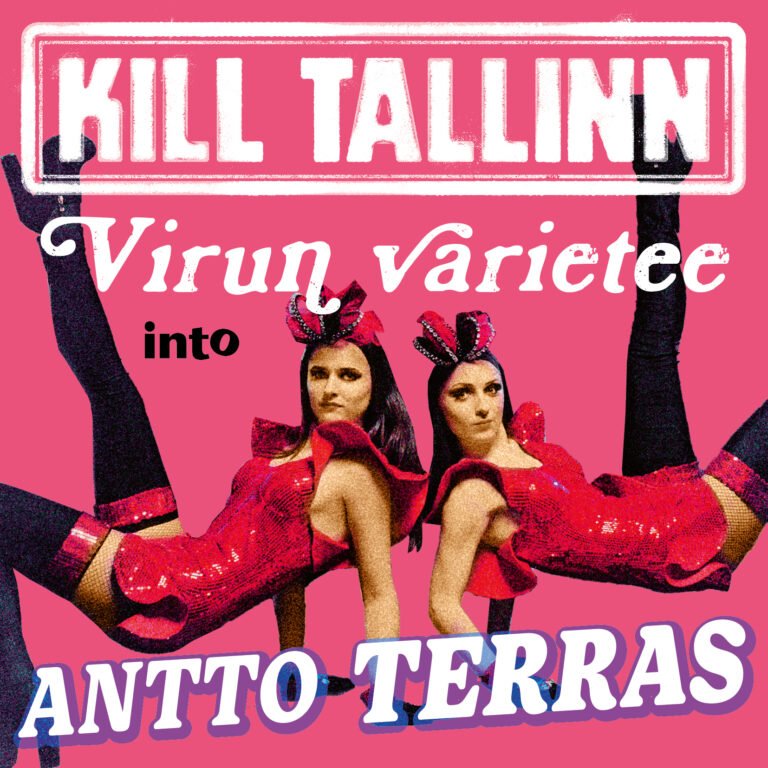 Kill Tallinn – Virun varietee