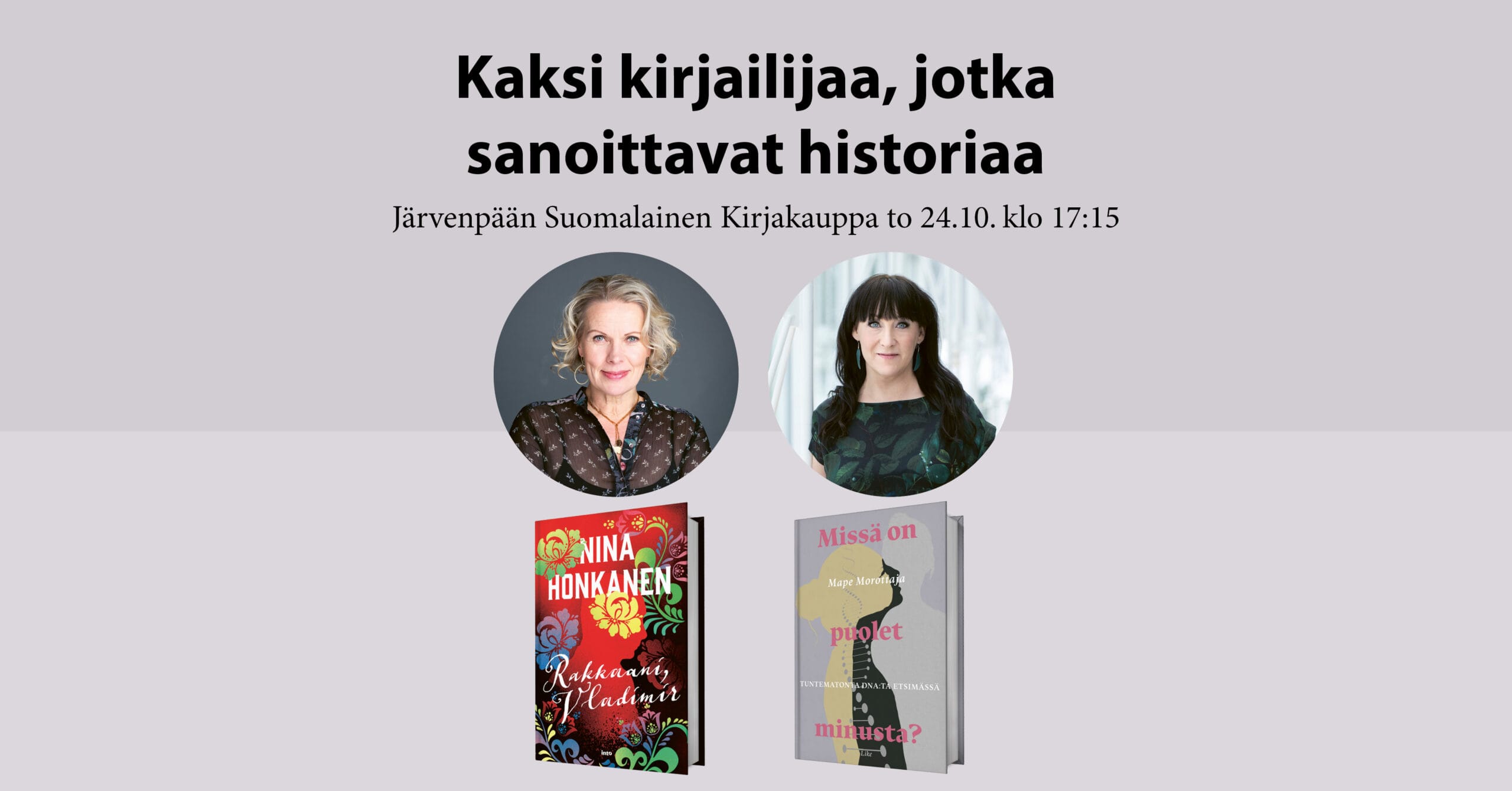 Kaksi kirjailijaa, jotka sanoittavat historiaa