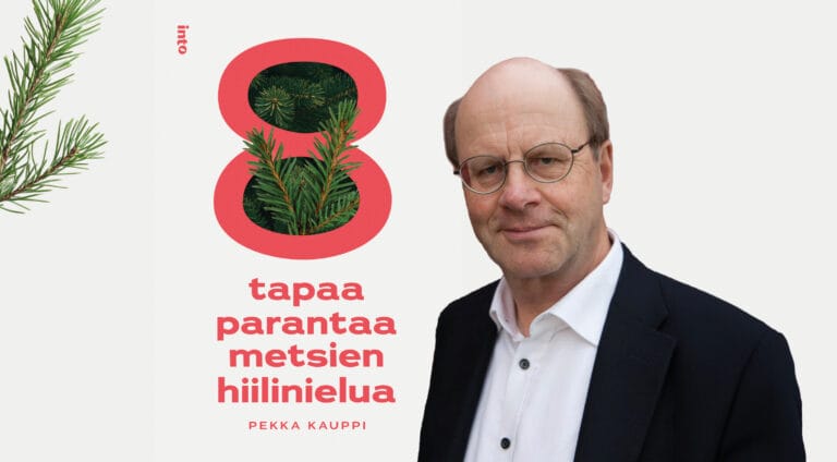 Pekka Kaupin odotettu uutuuskirja esittelee kahdeksan tapaa parantaa metsien hiilinielua