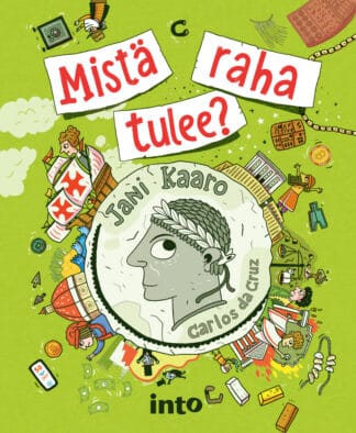 Mistä raha tulee?