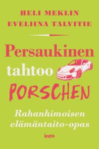 Persaukinen tahtoo Porschen