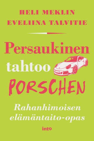 Persaukinen tahtoo Porschen