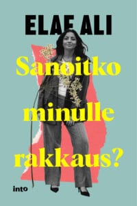 Sanoitko minulle rakkaus?